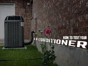 How to Test Your Air Conditioner Before the Heat Hits